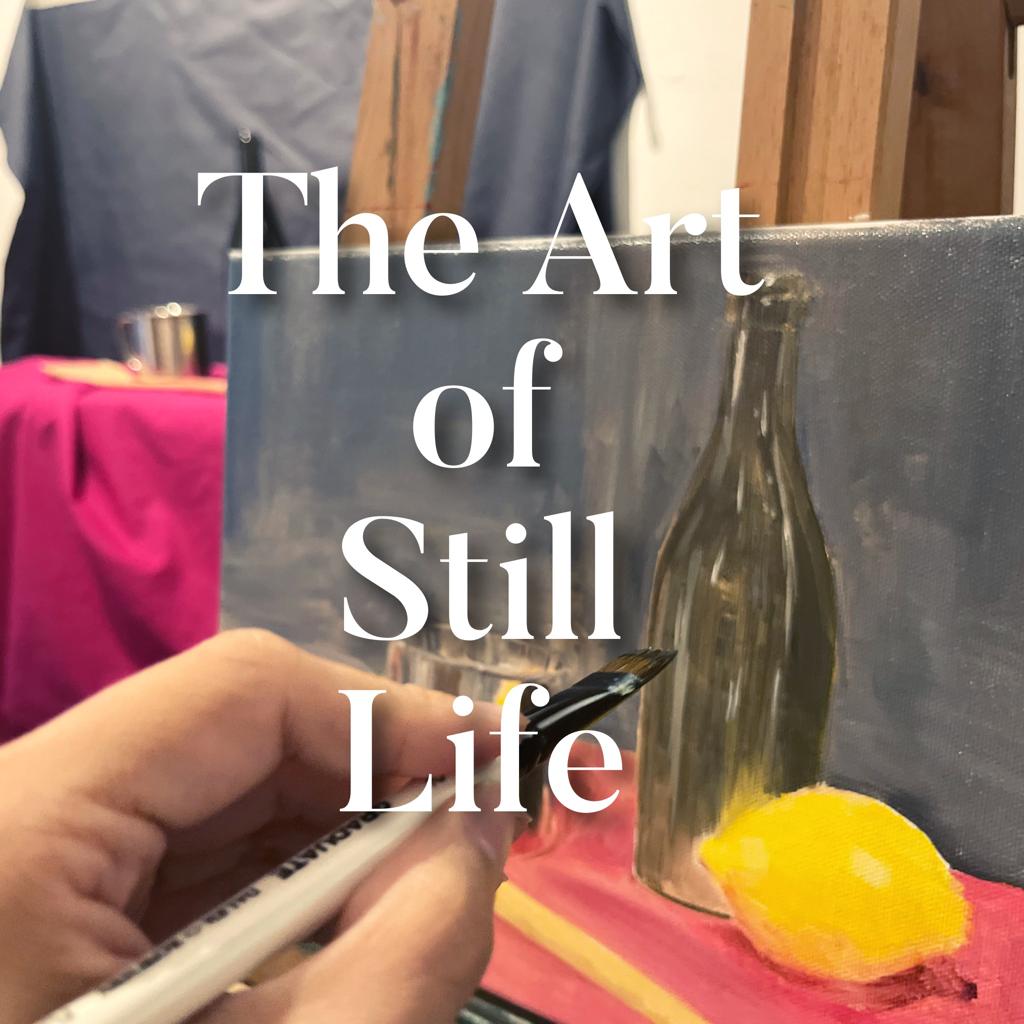 The Art of Still Life
