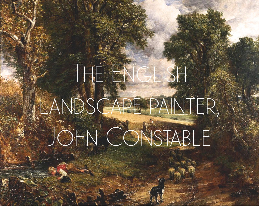 The English Landscape Painter, John Constable
