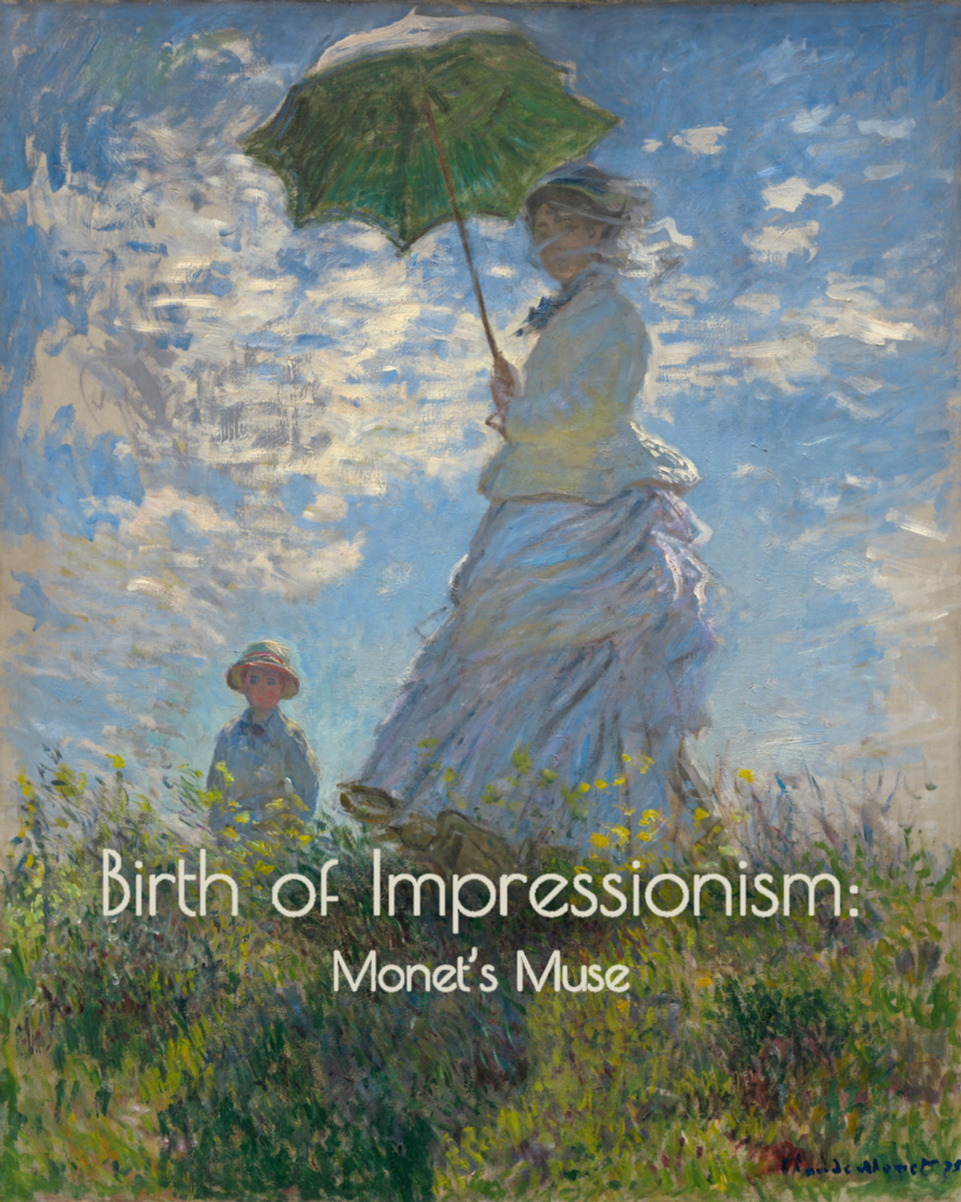 Birth of Impressionism: Monet's Muse